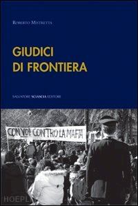 mistretta roberto - giudici di frontiera