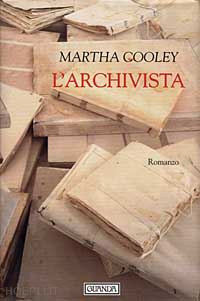 cooley martha - l'archivista