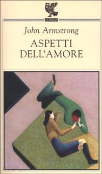 armstrong john - aspetti dell'amore