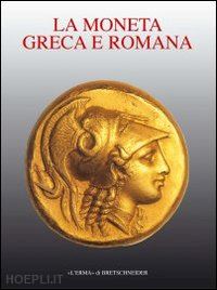 panvini rosati franco (curatore); calabria patrizia (curatore) - la moneta greca e romana