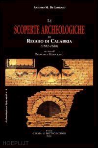 de lorenzo a.m. - le scoperte archeologiche di reggio calabria