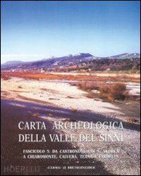 quilici gigli s. (curatore); petacco l. (curatore) - carta archeologica della valle del sinni