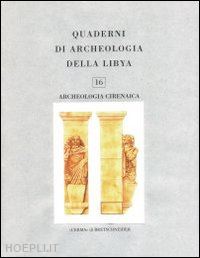  - quaderni di archeologia della libya n.16