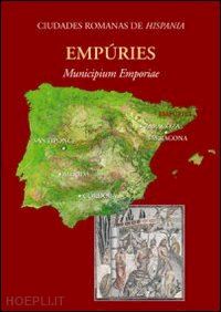aquilué abadaís x.(curatore) - empúries. municipium emporiae