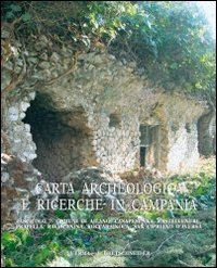 quilici l. (curatore); quilici gigli s. (curatore) - carta archeologica e ricerche in campania