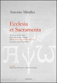 miralles antonio - ecclesia et sacramenta