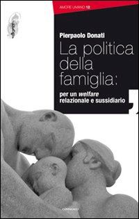 donati pierpaolo - la politica della famiglia