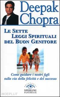 Le sette leggi spirituali del successo