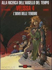 le tendre serge; loisel régis - velissa. l'uovo delle tenebre