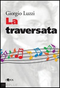 luzzi giorgio - la traversata