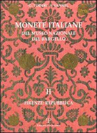 toderi giuseppe-vannel fiorenza - monete italiane del museo nazionale del bargello vol.2