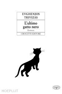 trivizàs evghenios - l'ultimo gatto nero