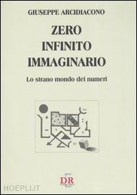 arcidiacono giuseppe - zero infinito immaginario