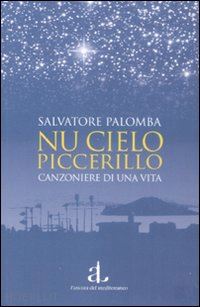 palomba salvatore - cielo piccerillo. canzoniere di una vita (nu)