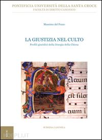 del pozzo massimo - la giustizia nel culto. profili giuridici della liturgia della chiesa