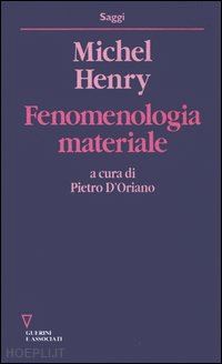 henry michel - fenomenologia materiale
