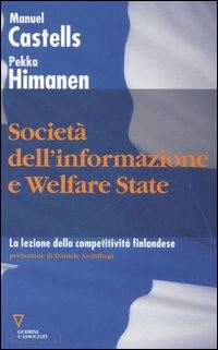 castells manuel; himanen pekka; lipari d. (curatore) - societa' dell'informazione e welfare state. la lezione della competitivita' finl