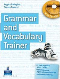 gallagher angela; galuzzi fausto - grammar and vocabulary trainer + cd-rom