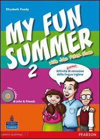 foody; sloan - my fun summer with john peter sloan. per la scuola media. con multi-rom. con esp