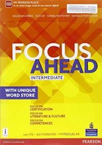 aa vv - focus ahead. intermediate. per le scuole superiori. con e-book. con espansione o