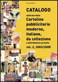 stiassi emanuele - catalogo unificato delle cartoline pubblicitarie moderne, italiane, da collezion