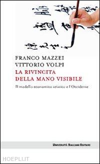 mazzei franco; volpi vittorio - la rivincita della mano visibile