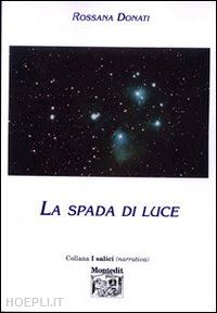 donati rossana - la spada di luce