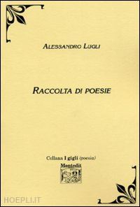 lugli alessandro - raccolta di poesie