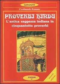 romano ferdinando - proverbi hindu. l'antica saggezza indiana in cinquantotto proverbi