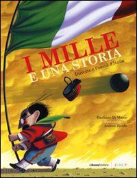 di marco emiliano - i mille e una storia. duvolte e l'unita' d'italia