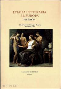 borsellino n. (curatore); germano b. (curatore) - l'italia letteraria e l'europa