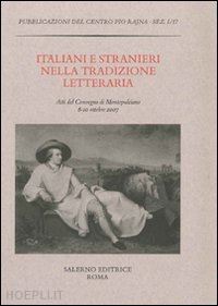  - italiani e stranieri nella tradizione letteraria