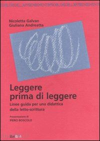 galvan nicoletta; andreatta giuliana - leggere prima di leggere