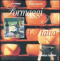 scotto paolo - formaggi & vini d'italia