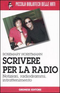 horstmann rosemary - scrivere per la radio