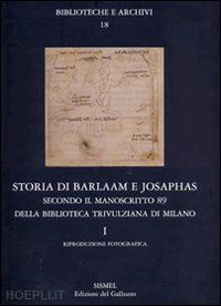 frosini g.(curatore); monciatti a.(curatore) - storia di barlaam e josaphas