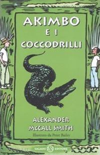 mccall smith alexander - akimbo e i coccodrilli