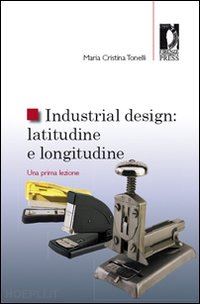 tonelli maria cristina - industrial design: latitudine e longitudine