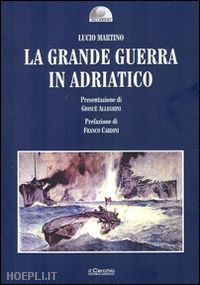 martino lucio - la grande guerra in adriatico