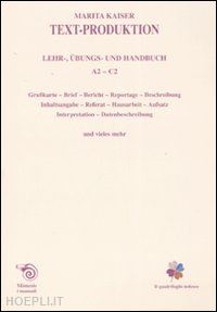 kaiser marita - text-production. leher, ubungs und handbuch. a2-c2