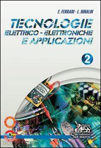 ferrari emilio; rinaldi luigi - tecnologie elettrico-elettroniche e applicazioni. con quaderno operativo di labo