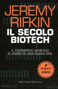 rifkin jeremy - il secolo biotech