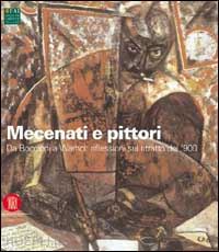 mattioli rossi laura - mecenati e pittori. da boccioni a warhol: riflessioni sul ritratto del '900. edi