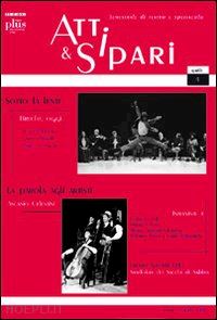 d'angeli c.(curatore); iacono m. a.(curatore); paduano g.(curatore) - atti & sipari (2009). vol. 4