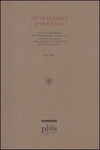  - studi classici e orientali (2007). vol. 53