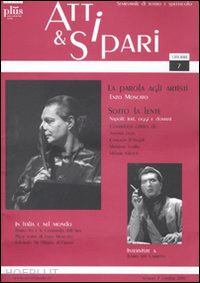 d'angeli c.(curatore); iacono m. a.(curatore); paduano g.(curatore) - atti & sipari (2010). vol. 7