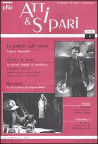 d'angeli c.(curatore); iacono m. a.(curatore); paduano g.(curatore) - atti & sipari (2011). vol. 9