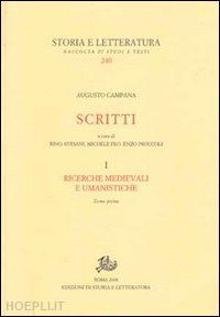 campana augusto - scritti. ricerche medievali e umanistiche