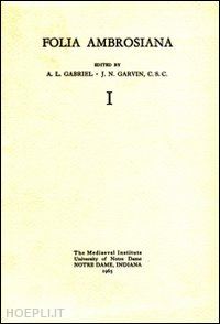 gabriel a. l.; garvin j. n. - folia ambrosiana