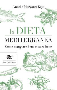 keys ancel; keys margaret - la dieta mediterranea